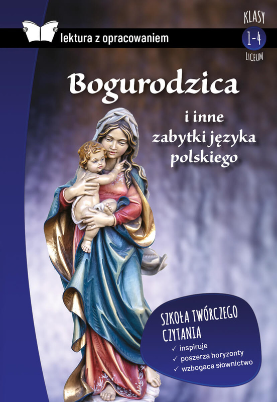 Bogurodzica i inne zabytki języka polskiego. Lektura z opracowaniem, Opracowanie zbiorowe