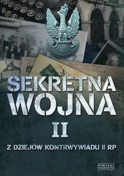 Sekretna wojna. Tom II, praca zbiorowa
