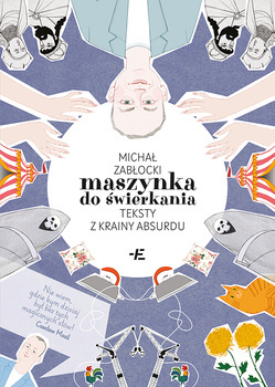 Maszynka do świerkania, Michał Zabłocki