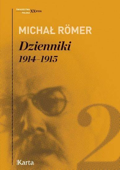 Dzienniki 1914-1915 T.2 - Michał Rmer