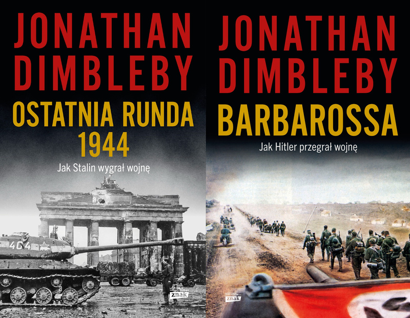 Ostatnia runda 1944: Jak Stalin wygrał wojnę + Barbarossa: Jak Hitler przegrał wojnę, Jonathan Dimbleby