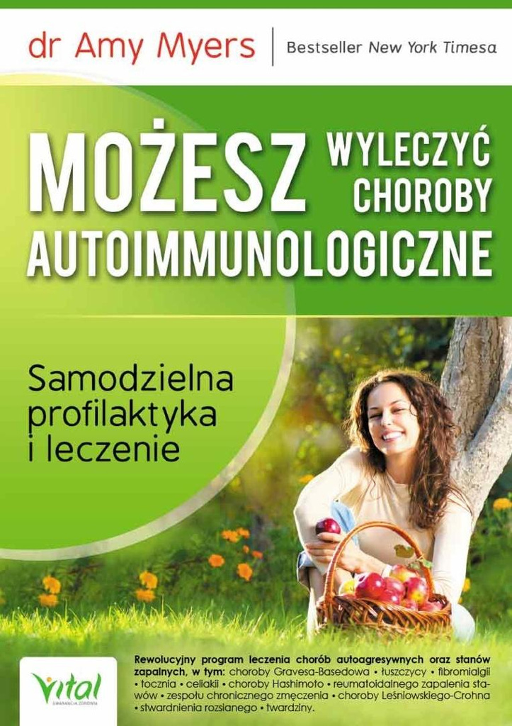 Możesz wyleczyć choroby autoimmunologiczne, Amy Myers