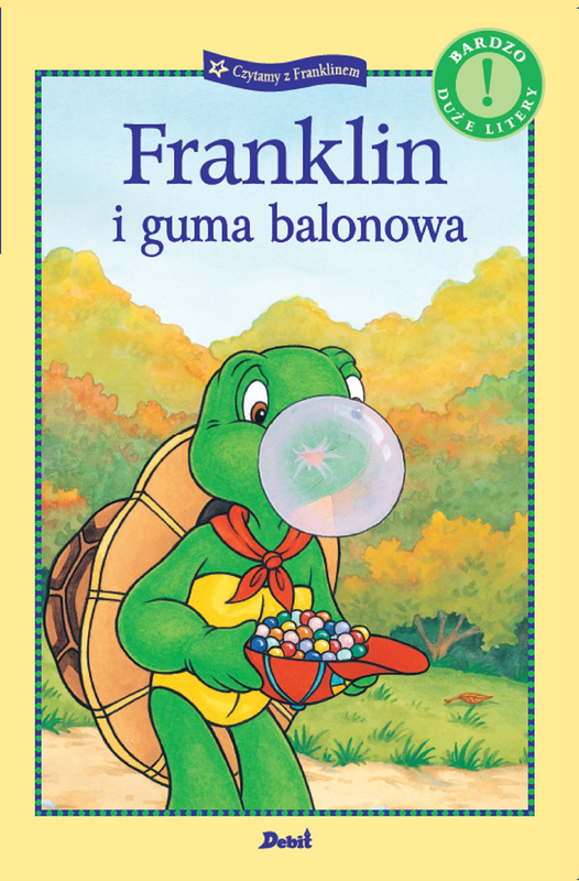 Franklin i guma balonowa. Czytamy z Franklinem, Paulette Bourgeois