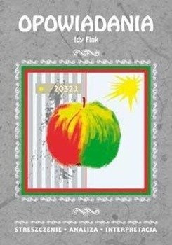 Streszczenia - Opowiadania Idy Fink LITERAT - Alina Łoboda