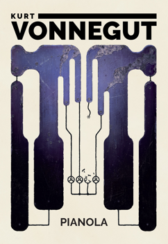 Pianola, Kurt Vonnegut