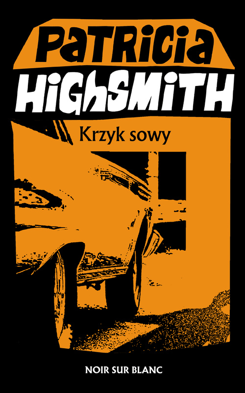 Krzyk sowy, Patricia Highsmith