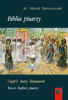 Biblia Pisarzy Część I Stary Testament Tom 4, Starowieyski Marek