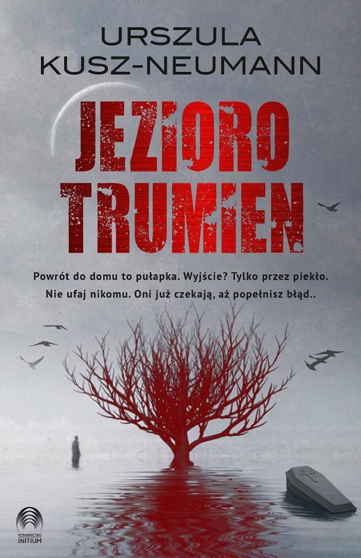 Jezioro trumien, Urszula Kusz-neumann