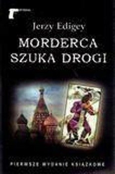 Morderca szuka drogi, Jerzy Edigey