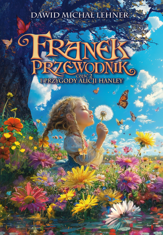 Franek Przewodnik i przygody Alicji Hanley, Dawid Michał Lehner