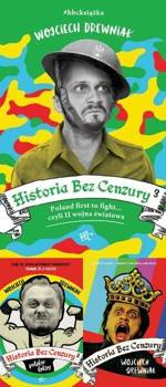 Historia bez cenzury tomy 1-3, Wojciech Drewniak