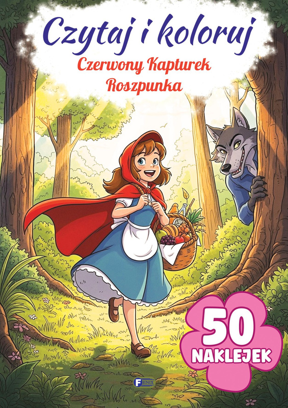 Czerwony Kapturek / Roszpunka. Czytaj i koloruj, Opracowanie zbiorowe