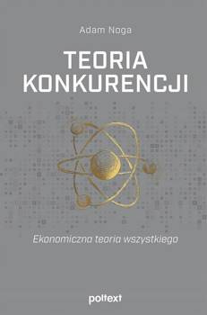 Teoria konkurencji, prof. Adam Noga