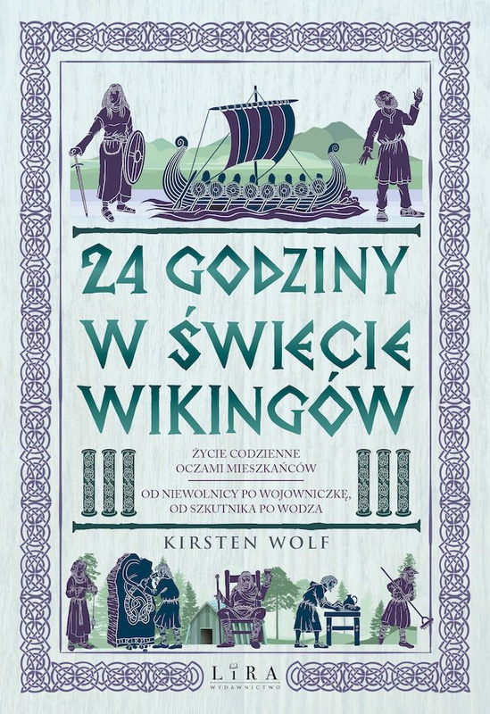 24 godziny w świecie wikingów, Kirsten Wolf