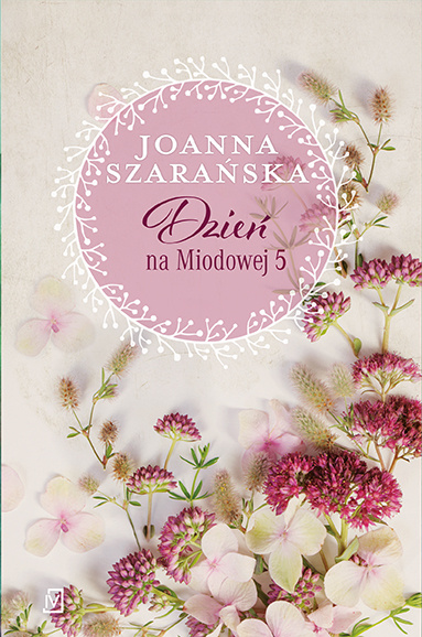 Dzień na Miodowej. Tom 5, Joanna Szarańska