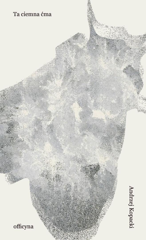 Ta ciemna ćma, Andrzej Kopacki