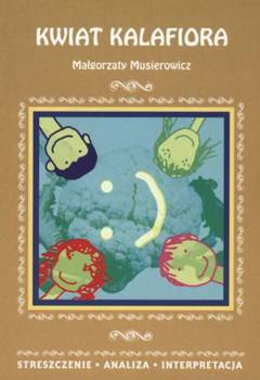 Kwiat kalafiora - Małgorzata Musierowicz