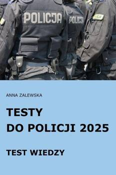 Testy do Policji 2025 Test wiedzy, Anna Zalewska