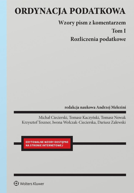 Ordynacja podatkowa T.1 Rozliczenia podatkowe, Andrzej Melezini Red.naukowy