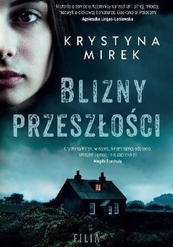 Blizny przeszłości - Krystyna Mirek