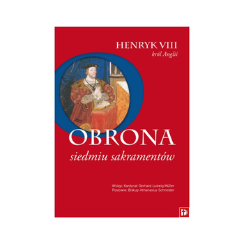 Obrona Siedmiu Sakramentów, Henryk VIII