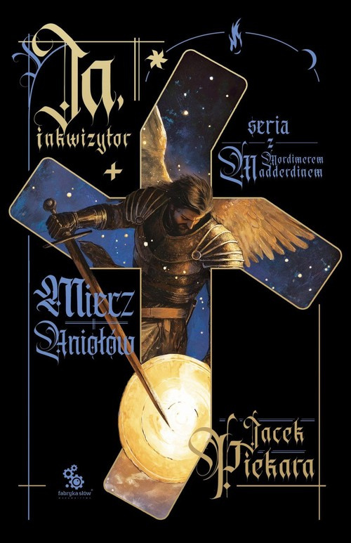 Ja, inkwizytor Miecz Aniołów, Piekara Jacek