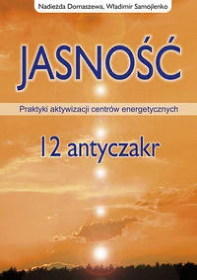 Jasność. 12 antyczakr - Nadieżda Domaszewska, Władimir Samojlenko