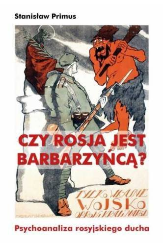 Czy Rosja jest barbarzyńcą?, Stanisław Primus