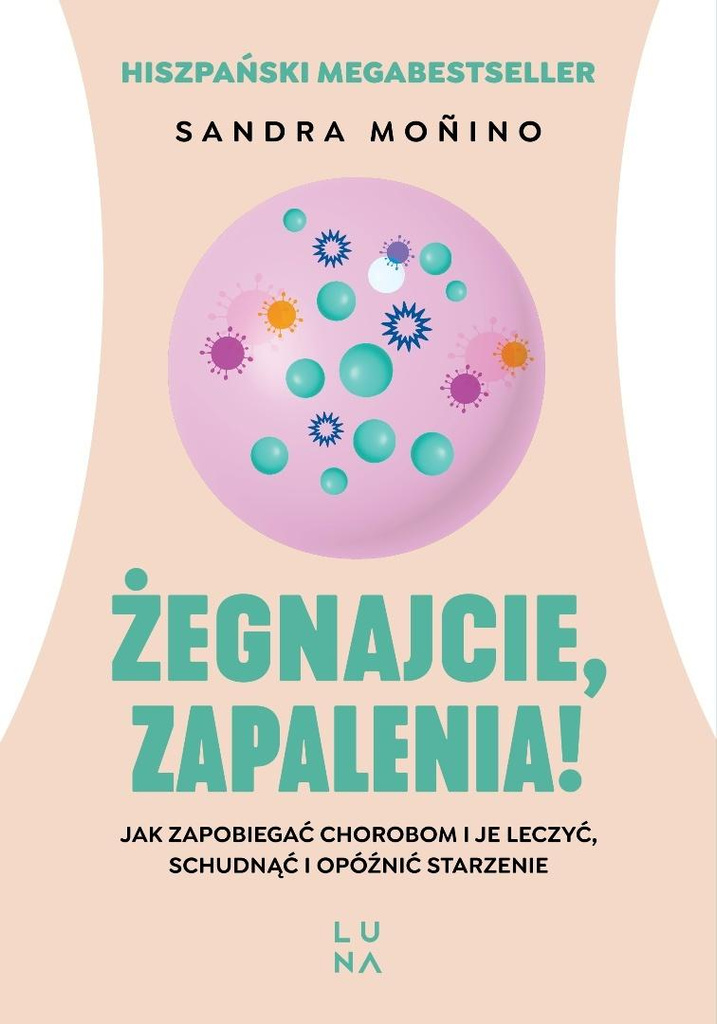 Żegnajcie, zapalenia!, Sandra Moino