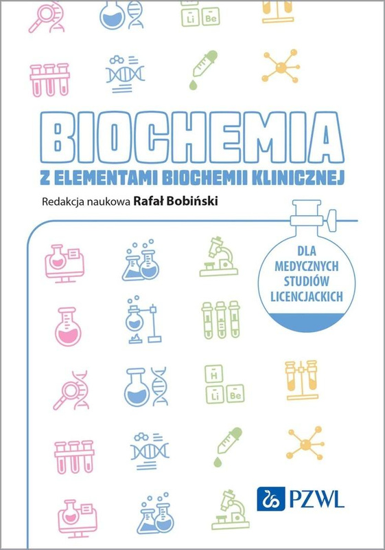 Biochemia z elementami biochemii klinicznej, Rafał Bobiński