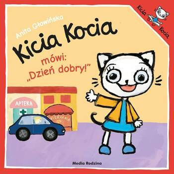 Kicia Kocia mówi: Dzień dobry!, Anita Głowińska
