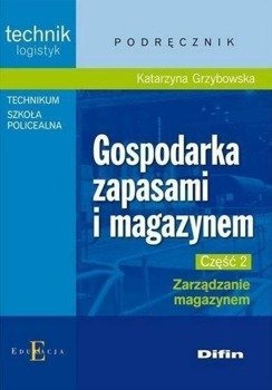 Tech. logis. Gospodarka zapasami i magazynem cz. 2 - Katarzyna Grzybowska