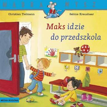 Mądra Mysz Maks idzie do przedszkola
