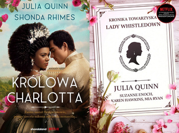 Królowa Charlotta + Kronika towarzyska lady Whistledown
