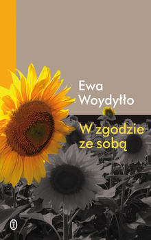 W zgodzie ze sobą, Ewa Woydyłło