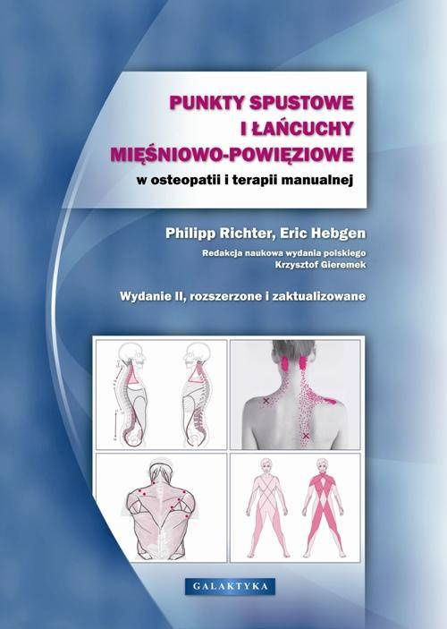 Punkty spustowe i łańcuchy mięśniowo-powięziowe .. - Richter Philip, Hebgen Eric