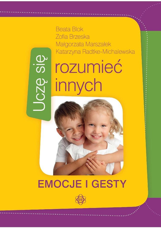 Uczę się rozumieć innych. Emocje i gesty, Beata Blok