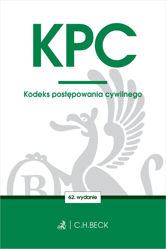 KPC. Kodeks postępowania cywilnego wyd. 62, Opracowanie zbiorowe