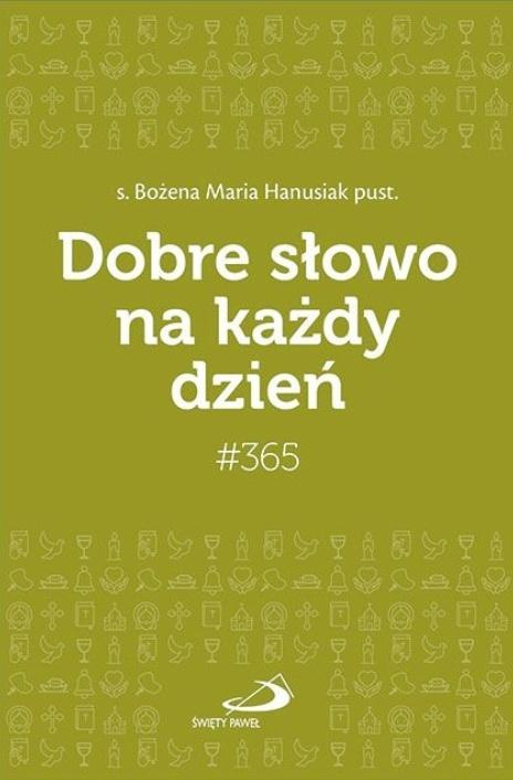 Dobre słowo na każdy dzień, Bożena Maria Hanusiak pust