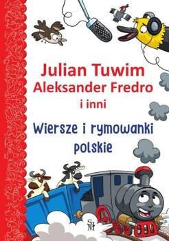 Wiersze i rymowanki polskie (Tuwim, Fredro i inni), Julian Tuwim