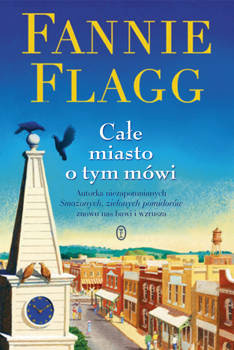 Całe miasto o tym mówi, Fannie Flagg
