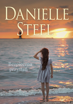 Bezpieczna przystań, Danielle Steel