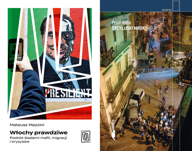 Włochy prawdziwe. Podróż śladami mafii, migracji i kryzysów + Sycylijski mrok