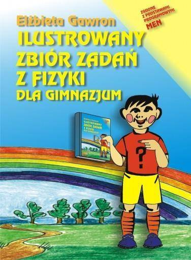 Ilustrowany zbiór zadań z fizyki dla gimnazjum - Elżbieta Gawron