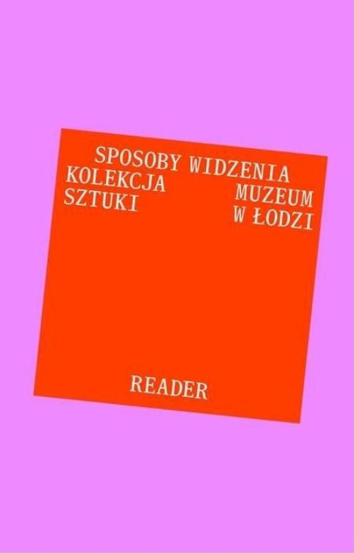 Antologia tekstów. Sposoby widzenia, praca zbiorowa