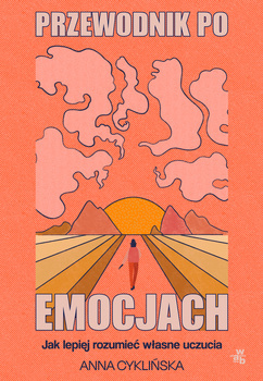 Przewodnik po emocjach, Anna Cyklińska