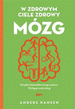 W zdrowym ciele zdrowy mózg, Anders Hansen