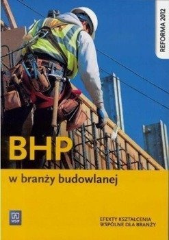 BHP w branży budowlanej WSIP - Wanda Bukała, Małgorzata Karbowiak