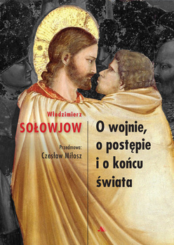 O wojnie, o postępie i o końcu świata, Włodzimierz Sołowjow