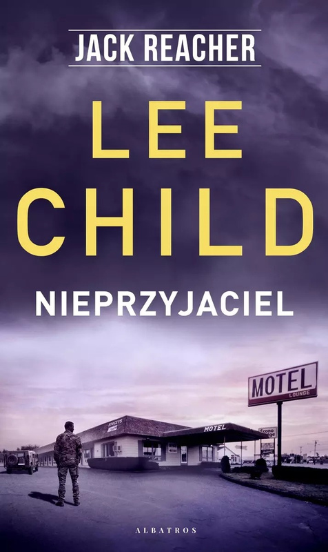 Nieprzyjaciel. Jack Reacher, Lee Child